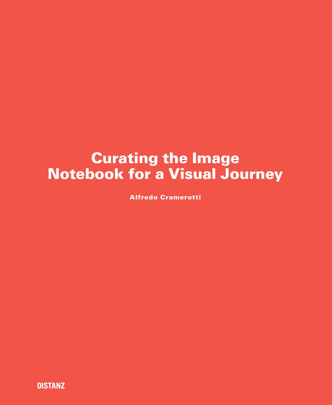 Buchcover Curating the Image. Notebook for a Visual Journey