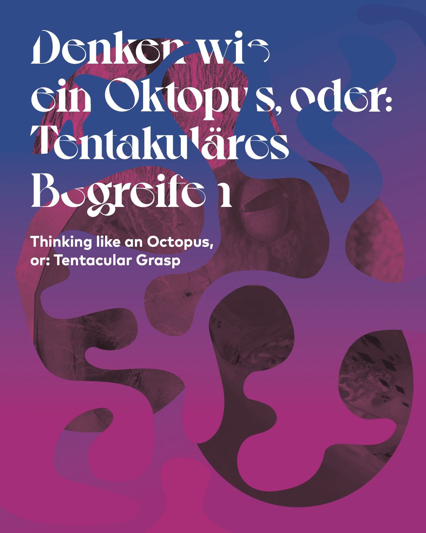 Buchcover Denken wie ein Oktopus, oder: Tentakuläres Begreifen