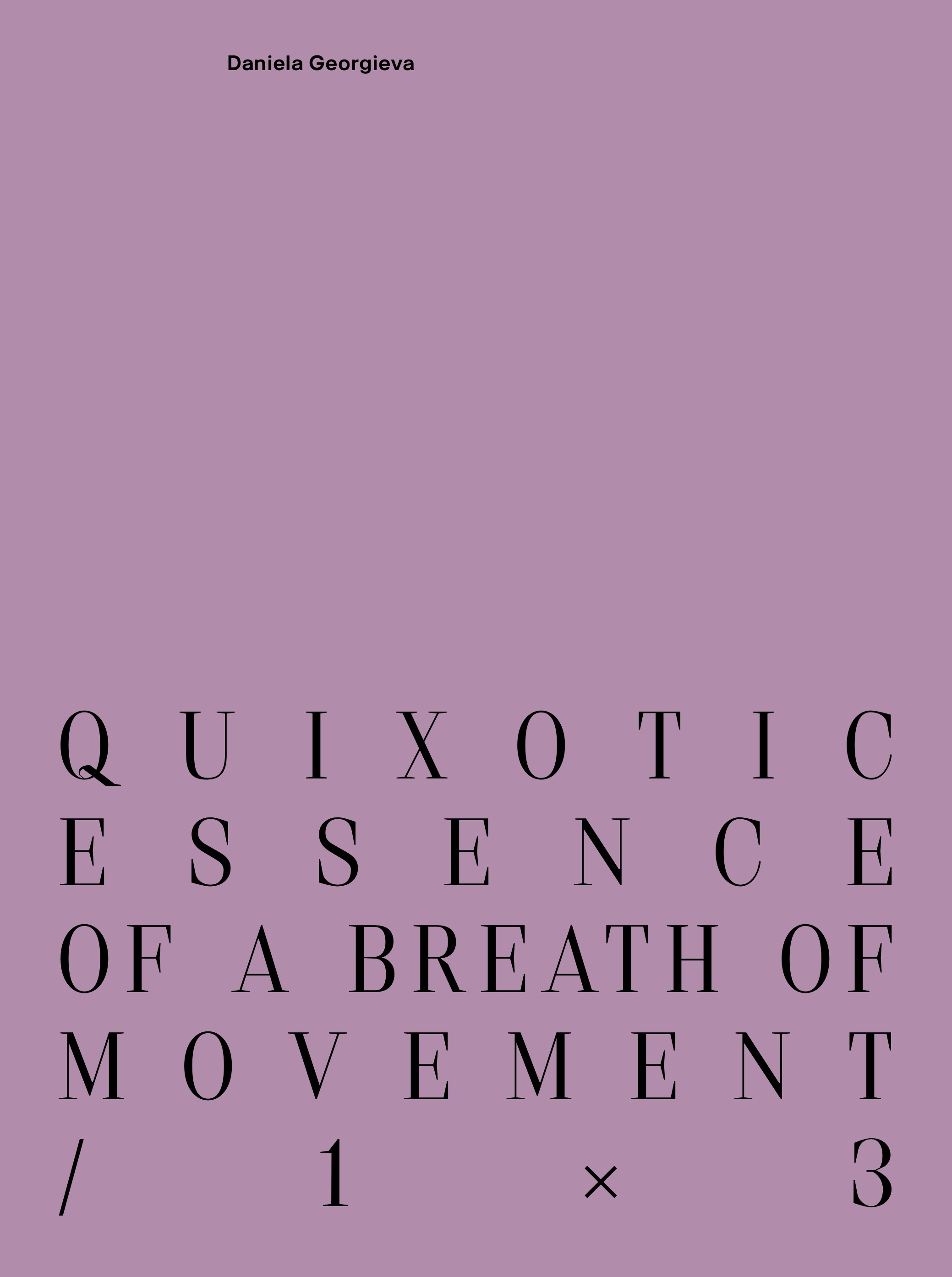 Buchcover QUIXOTIC ESSENCE OF A BREATH OF MOVEMENT / 1X3