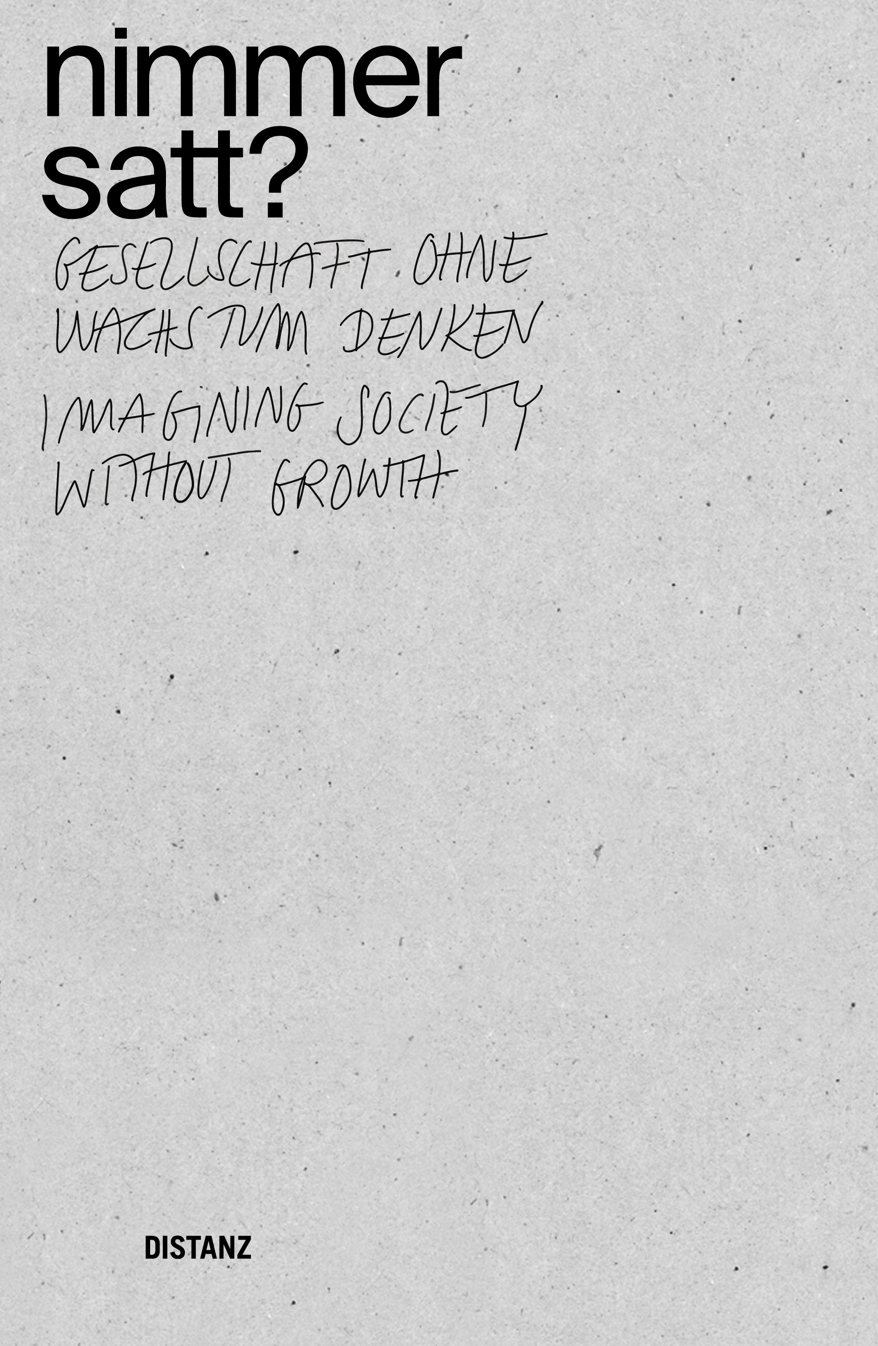 Buchcover Nimmersatt? Gesellschaft ohne Wachstum denken